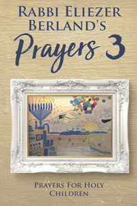 Rabbi Eliezer Berland's Prayers 3