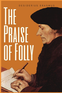 The Praise of Folly