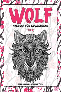 Malbuch für Erwachsene - Stressabbau Designs Tier - Tier - Wolf