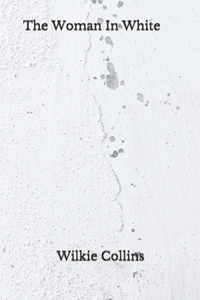 The Woman In White