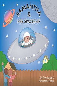 Samantha and Her Spaceship