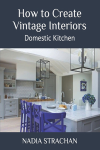 How to Create Vintage Interiors