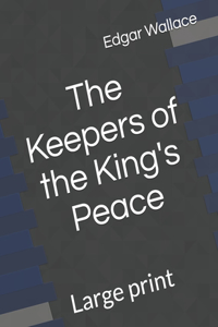 The Keepers of the King's Peace