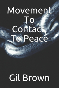 Movement To Contact, To Peace