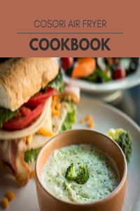 Cosori Air Fryer Cookbook