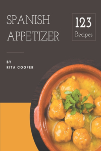123 Spanish Appetizer Recipes