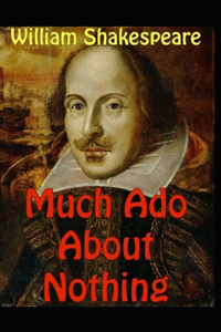 Much Ado About Nothing-Classic Edition(Annotated)