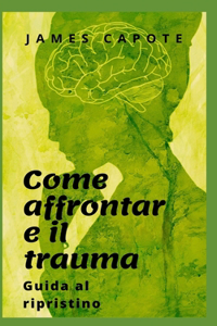 Come affrontare il trauma