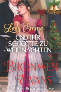 Lady Emma und ihr Schotte zu Weihnachten: Eine Weihnachtliche Regency Novelle-Romanze