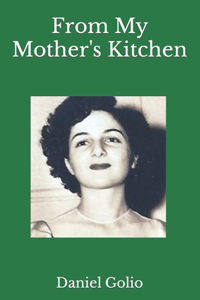 From My Mother's Kitchen