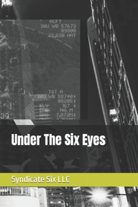 Under The Six Eyes