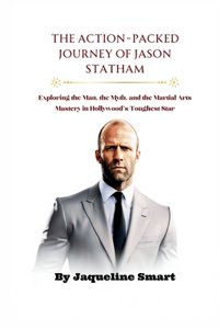 Action-Packed Journey of Jason Statham