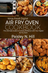 Ninja Foodi Digital Air Fry Oven Cookbook