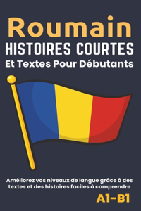 Roumain - Histoires courtes et textes pour débutants