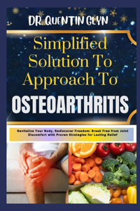 Simplified Solution Approach To OSTEOARTHRITIS