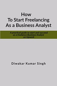 How to start freelancing as a Business Analyst