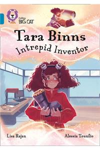 Tara Binns: Intrepid Inventor