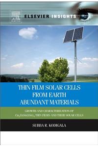 Thin Film Solar Cells from Earth Abundant Materials