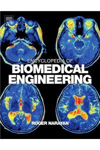 Encyclopedia of Biomedical Engineering