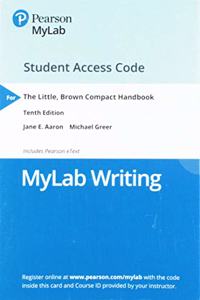 Mywritinglab with Pearson Etext -- Standalone Access Card -- For the Little, Brown Compact Handbook