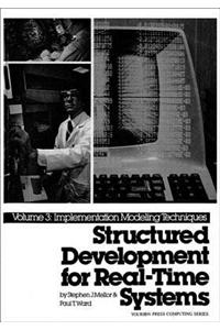 Structured Development for Real-Time Systems, Vol. III