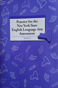 Harcourt School Publishers Trophies: Student Edition Practice Nys Ela Assessment Grade 6