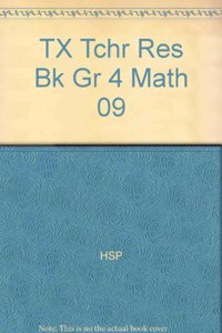 TX Tchr Res Bk Gr 4 Math 09
