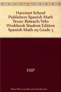 Harcourt School Publishers Spanish Math Texas: Reteach/Teks Workbook Student Edition Spanish Math 09 Grade 3
