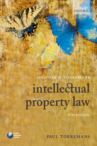 Holyoak and Torremans Intellectual Property Law