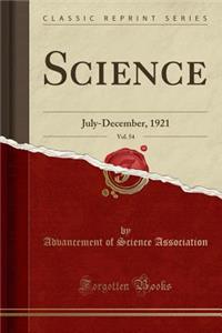 Science, Vol. 54: July-December, 1921 (Classic Reprint)