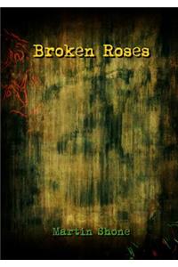 Broken Roses