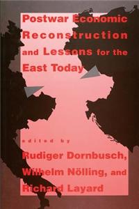 Postwar Economic Reconstruction and Lessons for the East Today