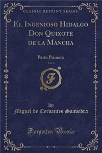 El Ingenioso Hidalgo Don Quixote de la Mancha, Vol. 4