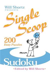 Will Shortz Presents Single Scoop Sudoku