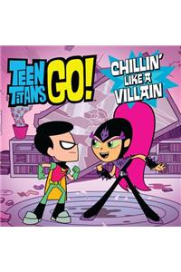 Teen Titans Go!: Chillin' Like a Villain