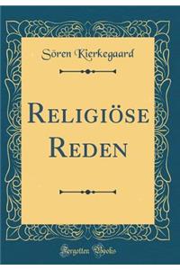 Religiï¿½se Reden (Classic Reprint)