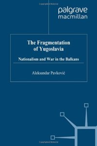 The Fragmentation of Yugoslavia