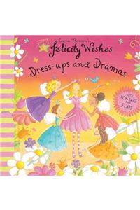 Felicity Wishes: Dress-Up and Dramas