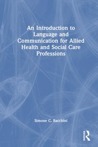 Introduction to Language and Communication for Allied Health and Social Care Professions