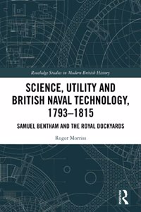 Science, Utility and British Naval Technology, 1793-1815