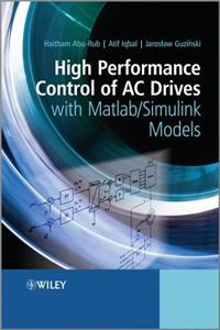 High Performance Control of AC Drives with MATLAB / Simulink Models