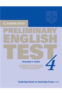 Cambridge Preliminary English Test 4 Teacher's Book: Examination Papers from the University of Cambridge ESOL Examinations