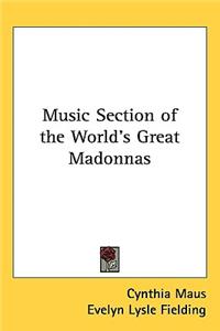 Music Section of the World's Great Madonnas