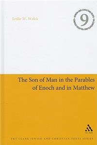 The Son of Man in the Parables of Enoch and in Matthew