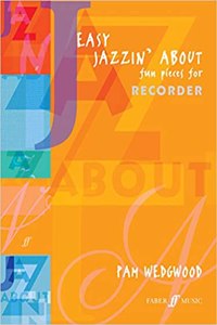 Easy Jazzin' about -- Fun Pieces for Recorder