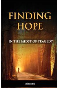 Finding Hope in the Midst of Tragedy