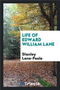 Life of Edward William Lane ...
