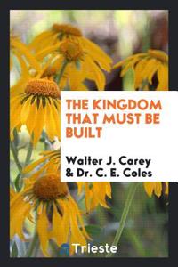 Kingdom That Must Be Built