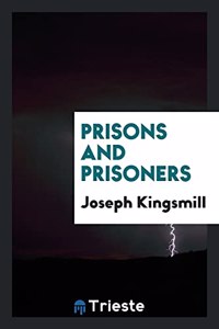 PRISONS AND PRISONERS