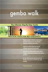 gemba walk The Ultimate Step-By-Step Guide